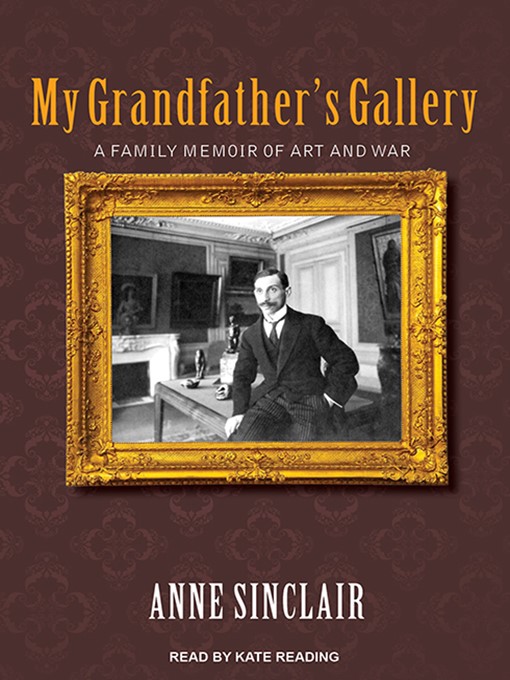 Title details for My Grandfather's Gallery by Anne Sinclair - Available
